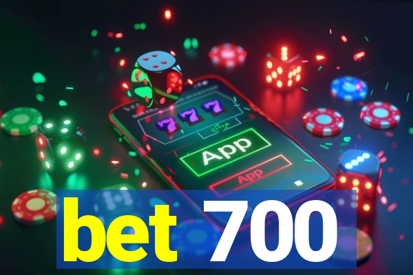 bet 700